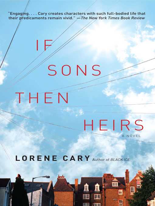 Title details for If Sons, Then Heirs by Lorene Cary - Available